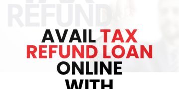 Avail Tax Refund Loan Online