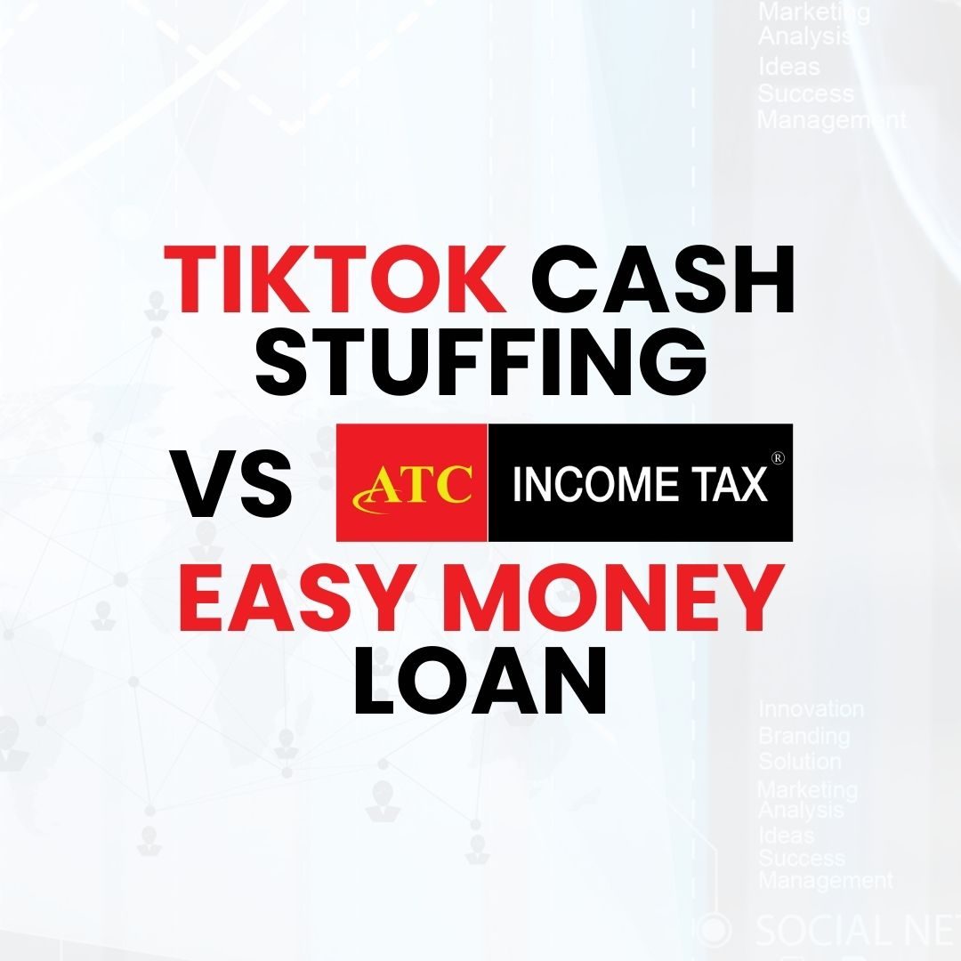 Tiktok Cash Stuffing vs ATC Income Tax Easy Money Loan