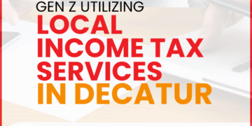 Gen Z Utilizing Local Income Tax Services in Decatur