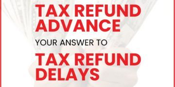 Tax Refund Advance - Your Answer to Tax Refund Delays
